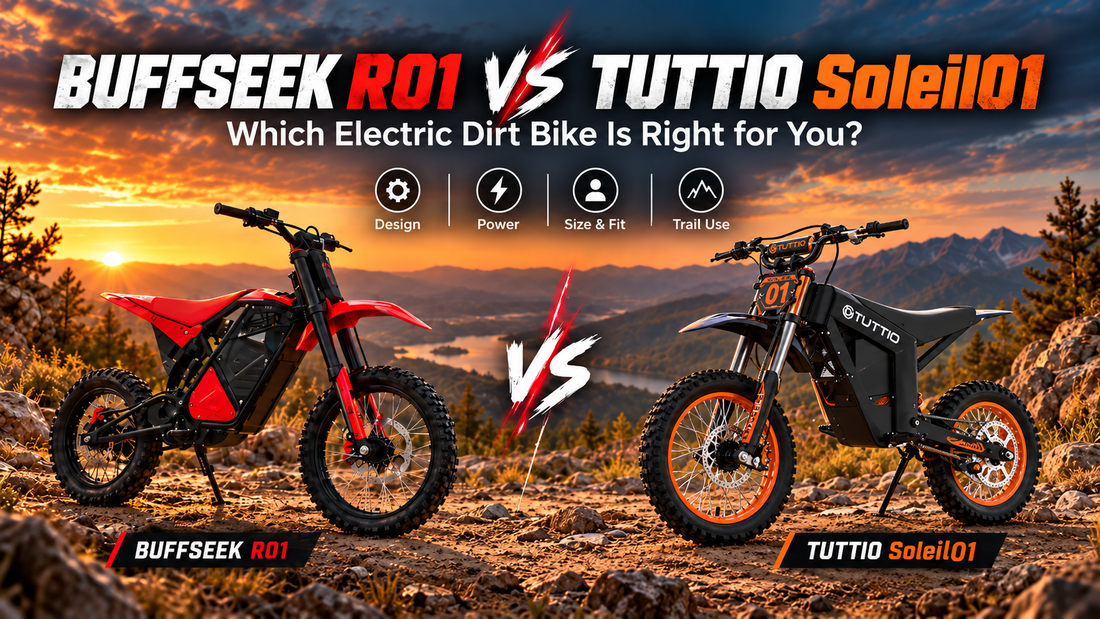 BUFFSEEK R01 vs TUTTIO Soleil01: Which Electric Dirt Bike Is Right for You?