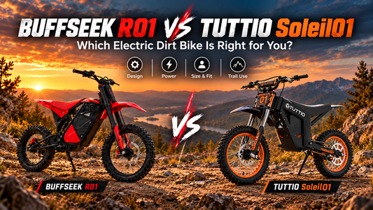 BUFFSEEK R01 vs TUTTIO Soleil01: Which Electric Dirt Bike Is Right for You?